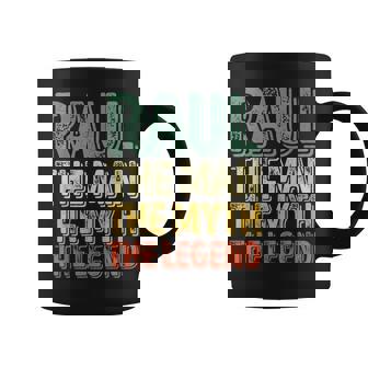 Raul The Man The Myth The Legend First Name Raul Coffee Mug - Seseable