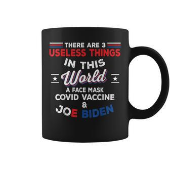 There Are 3 Useless Things In This World Quote Coffee Mug | Crazezy