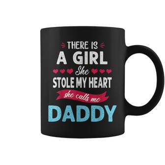 There Is A Girl She Stole My Heart She Calls Me Daddy Coffee Mug | Crazezy UK