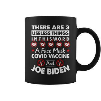 There Are Three Useless Things In This World Quote Coffee Mug | Crazezy UK