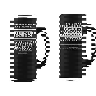 If You Can Read This My Girlfriend Says Your Too Close Coffee Mug - Monsterry