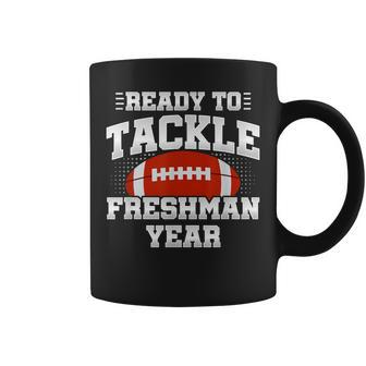Ready To Tackle Freshman Year First School Day 9Th Grade Coffee Mug - Monsterry DE