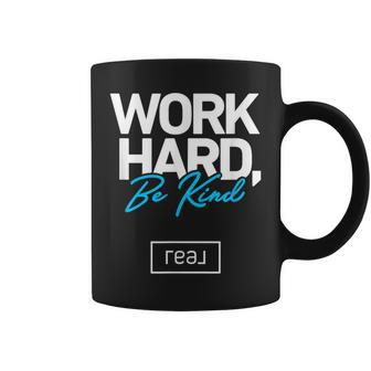 Real Broker Work Hard Be Kind Core Value White And Blue Coffee Mug - Seseable