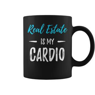 Real Estate Is My Cardio Realtor Idea Coffee Mug - Monsterry