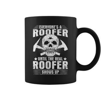 The Real Roofer Shows Up Roofing For Mm Coffee Mug - Monsterry