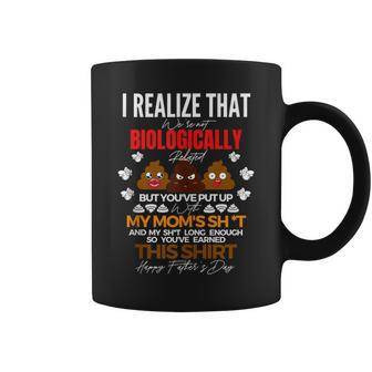 I Realize That We’Re Not Biologically Related Dad Coffee Mug - Monsterry AU
