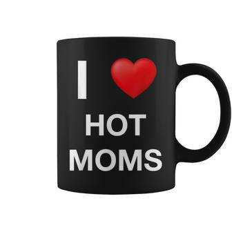 Red Heart I Love Hot Moms Single Milfs Milf Meaning Coffee Mug - Monsterry