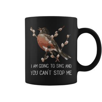 Red Robin's Singing Warning I'm Going To Sing Bird Lover Coffee Mug - Monsterry