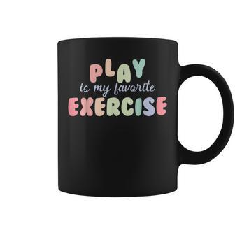 Rehab Directors Play Is My Favorite Exercise Coffee Mug - Monsterry