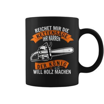Reichet Mir Die Kettensaw Ihr Jester Chainsaw Lumberjack Tassen - Seseable