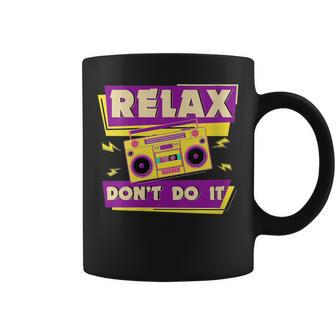 Relax Don't Do It 80'S Retro Coffee Mug - Thegiftio UK