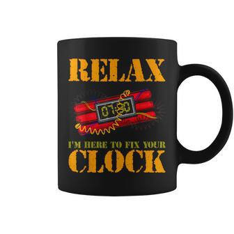 Relax I'm Here To Fix Your Clock Bomb Squad Coffee Mug - Monsterry DE