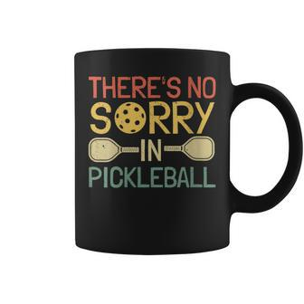 There's No Sorry In Pickleball For Paddleball Sport Coffee Mug - Seseable
