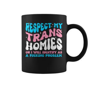 Respect My Trans Homie Pride Month Lgbt Friend Transgender Coffee Mug - Monsterry CA