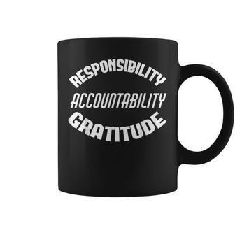 Responsibility Accountability Gratitude 3 Rules For Life Coffee Mug - Monsterry DE