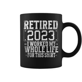 Retired 2023 Humor For & Retirement Coffee Mug - Monsterry AU