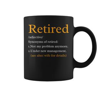Retired Definition Dad Father's Day Coworker Coffee Mug - Seseable