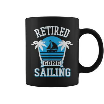 Retired Gone Sailing Retirement Party Coffee Mug - Monsterry CA