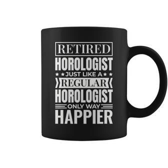 Retired Horologist For Retired Watch Clock Collector Coffee Mug - Monsterry DE
