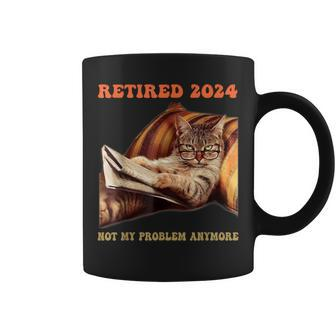 Retired Not My Problem Anymore Cat Retirement 2024 Coffee Mug - Seseable