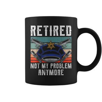 Retired Not My Problem Anymore Retirement Police Officer Coffee Mug - Thegiftio UK
