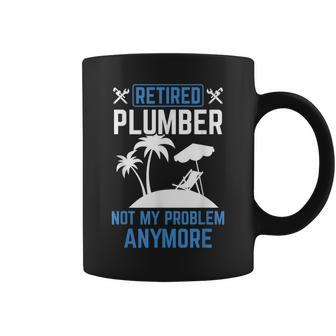 Retired Plumber Cool Retirements For Plumbers Coffee Mug - Monsterry CA