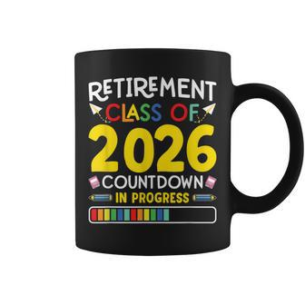 Retirement Class Of 2026 Countdown In Progress Teacher Coffee Mug - Monsterry AU