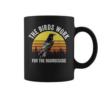 Retro The Birds Work For The Bourgeoisie Vintage Coffee Mug - Monsterry