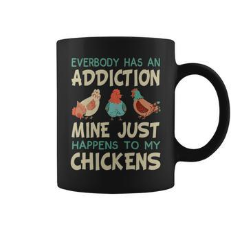 Retro Everybody Has An Addiction Chicken Owner Chicken Coffee Mug | Mazezy