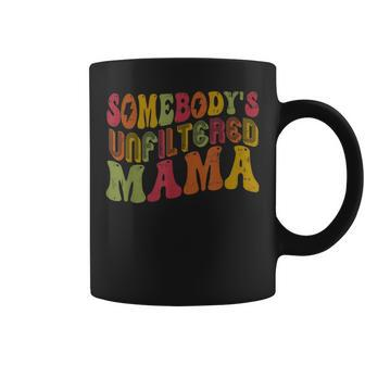 Retro Somebody's Unfiltered Mama Unfiltered Mom Coffee Mug | Seseable CA
