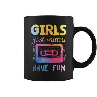 Retro Girls Just Wanna Have Fun Nostalgia 1980S 80'S Coffee Mug | Mazezy AU