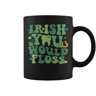 Retro Groovy Irish You Would Floss Dental St Patrick's Day Coffee Mug | Mazezy