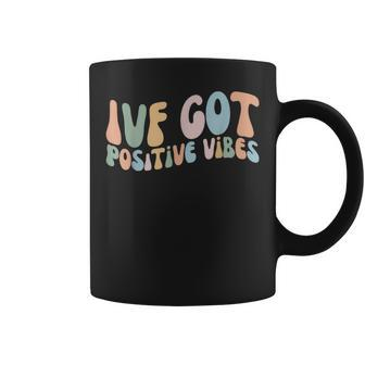 Retro Groovy Ivf Got Positive Vibes Iui Ivf Transfer Day Coffee Mug - Monsterry CA