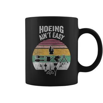 Retro Hoeing Ain't Easy Gardener Plant Lover Coffee Mug | Mazezy