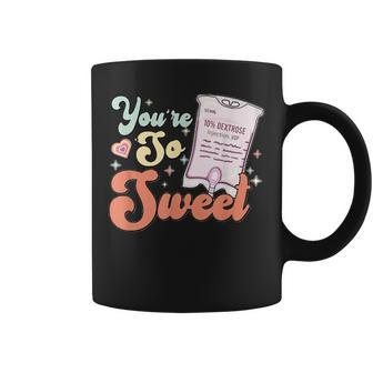 Retro Nurse Valentines Day D10w Icu Rn Er Ed You're So Sweet Coffee Mug - Monsterry