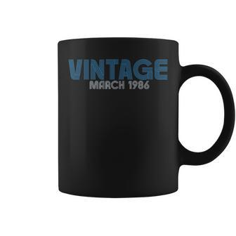 Retro Vintage Birthday Born March 1986 Bday Coffee Mug - Monsterry