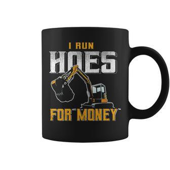 I Ride Hoes For Money Heavy Equipment Operator Coffee Mug | Mazezy