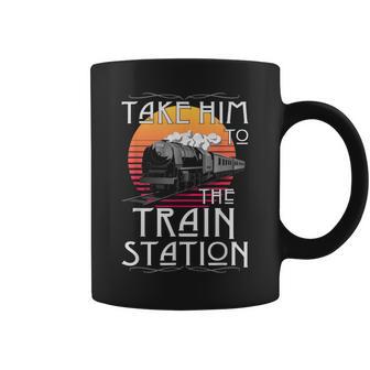 Ride Him To The Train Station Take Him To The Train Station Coffee Mug - Monsterry AU