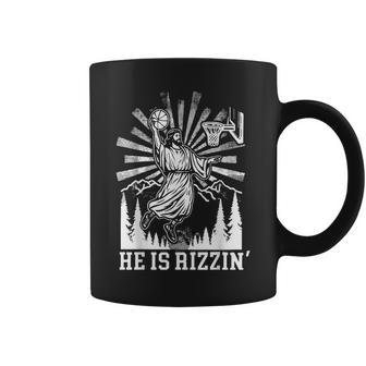 He Is Rizzin Jesus Basketball Christian Religious Coffee Mug - Seseable