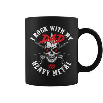 I Rock With My Dad To Heavy Metal Child Son Daughter Rock Coffee Mug - Monsterry UK