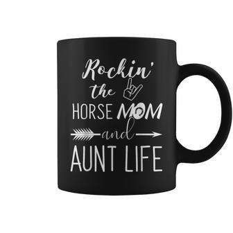 Rockin The Horse Mom And Aunt Life Unique Horse Lovers Coffee Mug - Monsterry