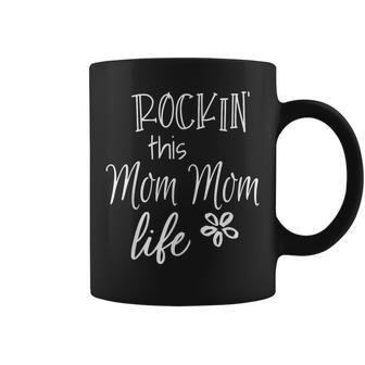 Rockin This Mom Mom Life Special Grandma Coffee Mug - Thegiftio UK