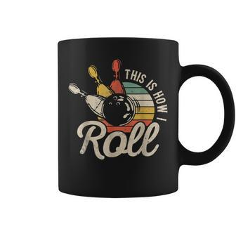 This Is How I Roll Retro Bowling Bowler Coffee Mug | Crazezy
