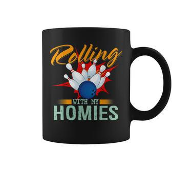 Rolling With My Homies Bowling Bowlers Coffee Mug | Crazezy