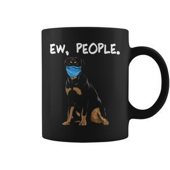 Rottweiler Ew People Dog Wearing Face Mask Coffee Mug | Mazezy