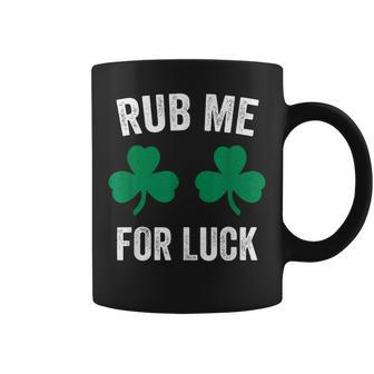 Rub Me For Luck St Patrick's Day Party Irish Cute Coffee Mug - Monsterry