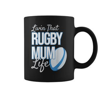 Rugby Mummy Livin That Rugby Mum Life Coffee Mug - Thegiftio UK