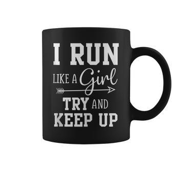 I Run Like A Girl Try To Keep Up Cardio Workout Coffee Mug - Monsterry