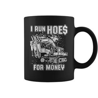 I Run Hoes For Money Heavy Equipment Operator Coffee Mug | Mazezy