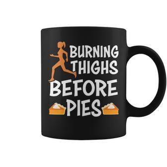 Running Burning Thighs Before Pies Runner Thanksgiving Coffee Mug | Mazezy